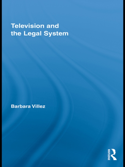 Television and the Legal System, EPUB eBook
