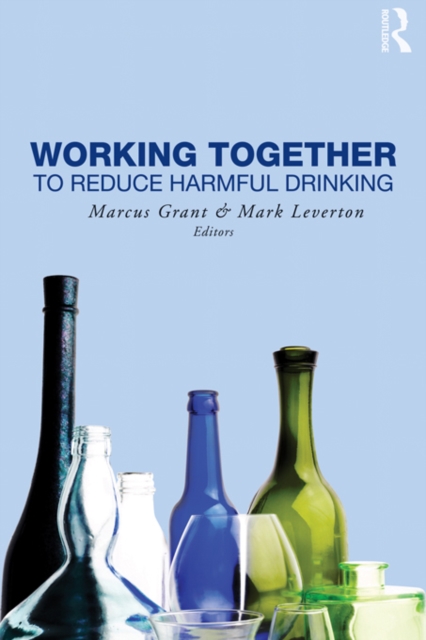 Working Together to Reduce Harmful Drinking, EPUB eBook