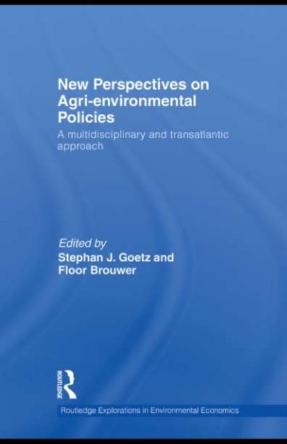 New Perspectives on Agri-environmental Policies : A Multidisciplinary and Transatlantic Approach, PDF eBook
