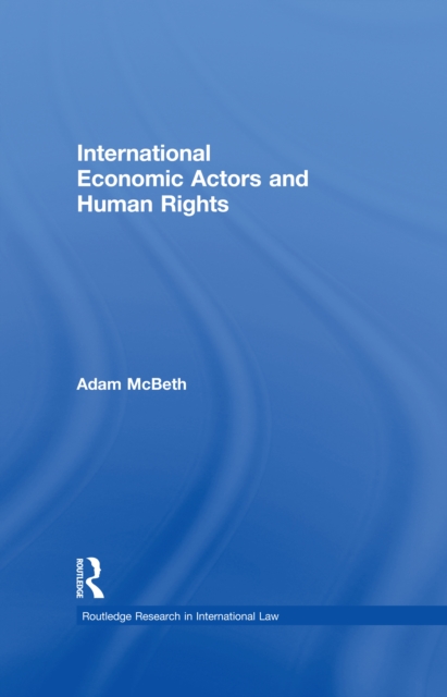 International Economic Actors and Human Rights, EPUB eBook