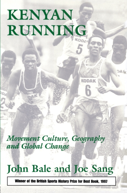 Kenyan Running : Movement Culture, Geography and Global Change, PDF eBook