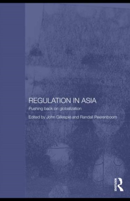 Regulation in Asia : Pushing Back on Globalization, PDF eBook