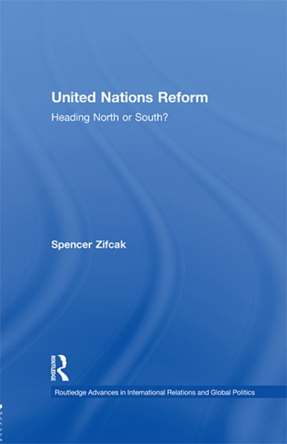 United Nations Reform : Heading North or South?, EPUB eBook