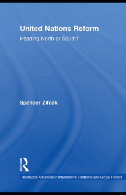 United Nations Reform : Heading North or South?, PDF eBook