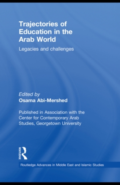 Trajectories of Education in the Arab World : Legacies and Challenges, PDF eBook