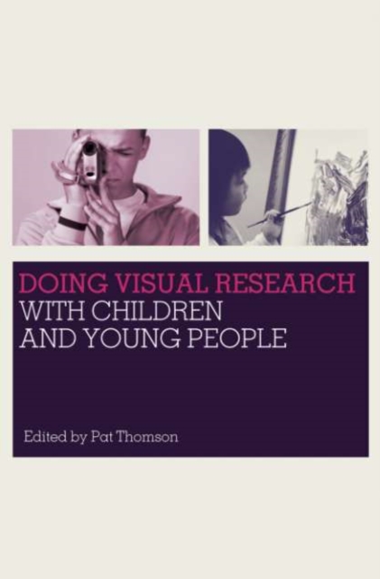 Doing Visual Research with Children and Young People, PDF eBook