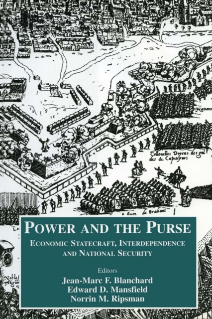 Power and the Purse : Economic Statecraft, Interdependence and National Security, EPUB eBook
