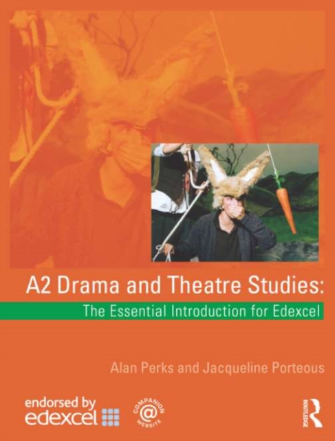 A2 Drama and Theatre Studies: The Essential Introduction for Edexcel, PDF eBook