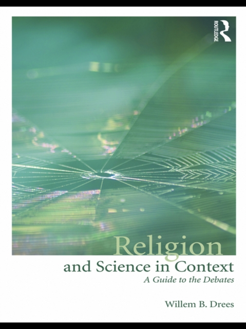 Religion and Science in Context : A Guide to the Debates, PDF eBook