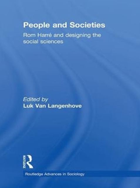 People and Societies : Rom Harre and Designing the Social Sciences, PDF eBook