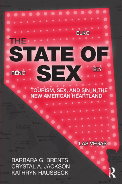 The State of Sex : Tourism, Sex and Sin in the New American Heartland, EPUB eBook