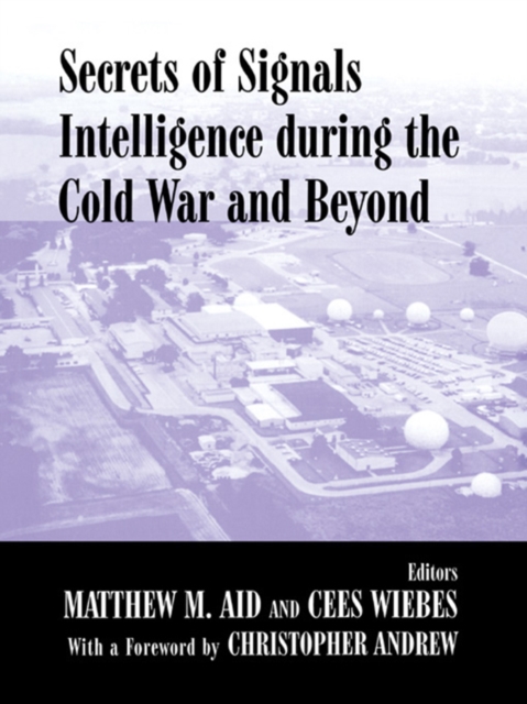 Secrets of Signals Intelligence During the Cold War : From Cold War to Globalization, EPUB eBook