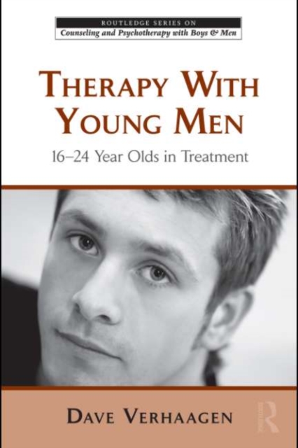 Therapy With Young Men : 16-24 Year Olds in Treatment, EPUB eBook