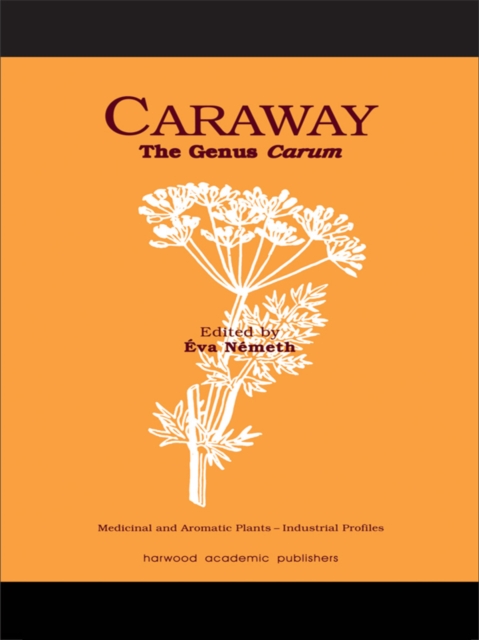 Caraway : The Genus Carum, PDF eBook