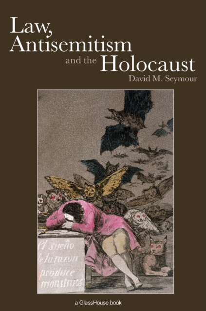 Law, Antisemitism and the Holocaust, PDF eBook
