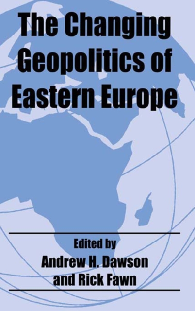 The Changing Geopolitics of Eastern Europe, EPUB eBook