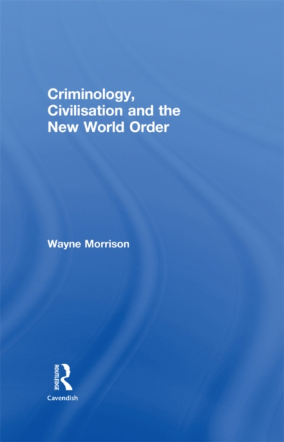 Criminology, Civilisation and the New World Order, EPUB eBook