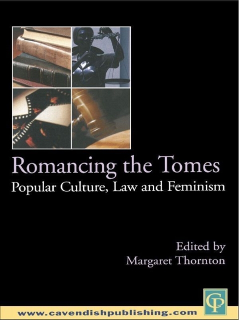 Romancing the Tomes : Popular Culture, Law and Feminism, EPUB eBook