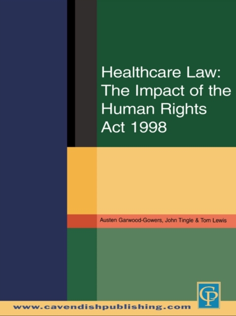 Healthcare Law: Impact of the Human Rights Act 1998, EPUB eBook