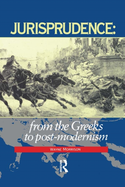Jurisprudence : From The Greeks To Post-Modernity, EPUB eBook