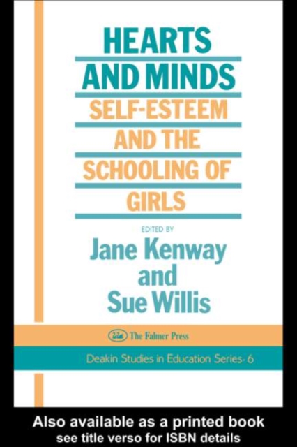 Hearts And Minds : Self-Esteem And The Schooling Of Girls, PDF eBook