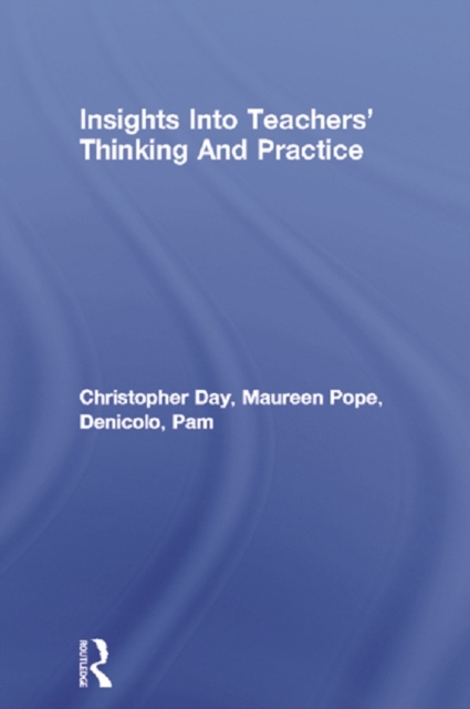 Insights Into Teachers' Thinking And Practice, PDF eBook