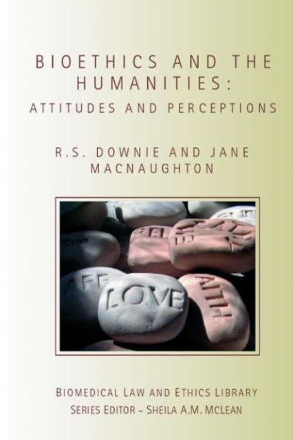 Bioethics and the Humanities : Attitudes and Perceptions, PDF eBook
