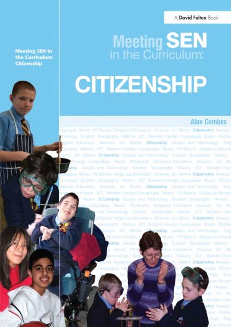 Meeting SEN in the Curriculum: Citizenship, PDF eBook