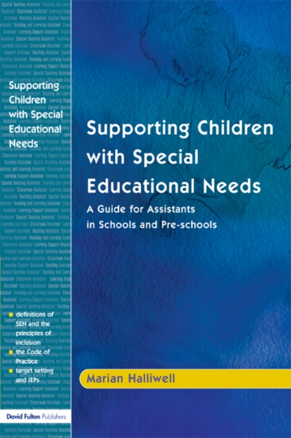 Supporting Children with Special Educational Needs : A Guide for Assistants in Schools and Pre-schools, EPUB eBook