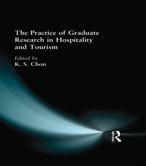 The Practice of Graduate Research in Hospitality and Tourism, EPUB eBook
