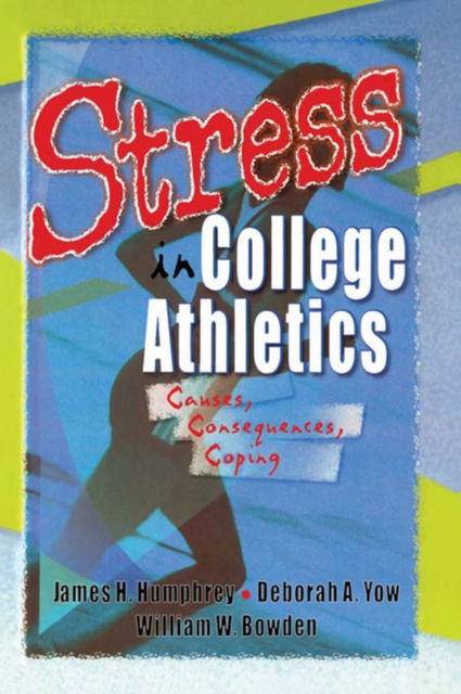 Stress in College Athletics : Causes, Consequences, Coping, EPUB eBook