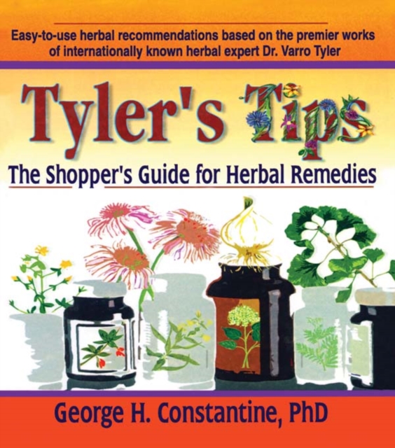 Tyler's Tips : The Shopper's Guide for Herbal Remedies, EPUB eBook