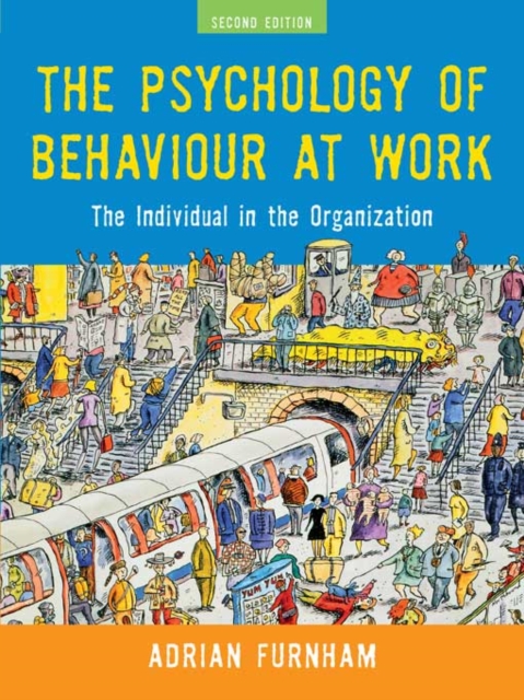 The Psychology of Behaviour at Work : The Individual in the Organization, EPUB eBook