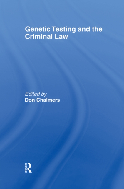 Genetic Testing and the Criminal Law, EPUB eBook