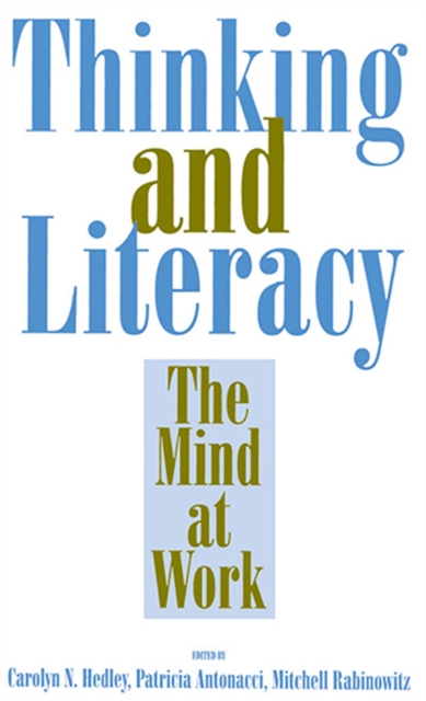 Thinking and Literacy : The Mind at Work, PDF eBook