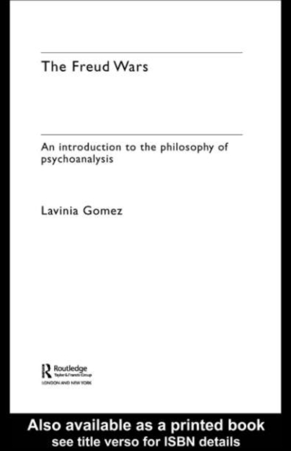 The Freud Wars : An Introduction to the Philosophy of Psychoanalysis, PDF eBook