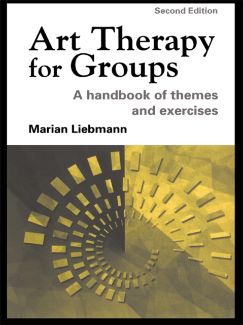 Art Therapy for Groups : A Handbook of Themes and Exercises, EPUB eBook