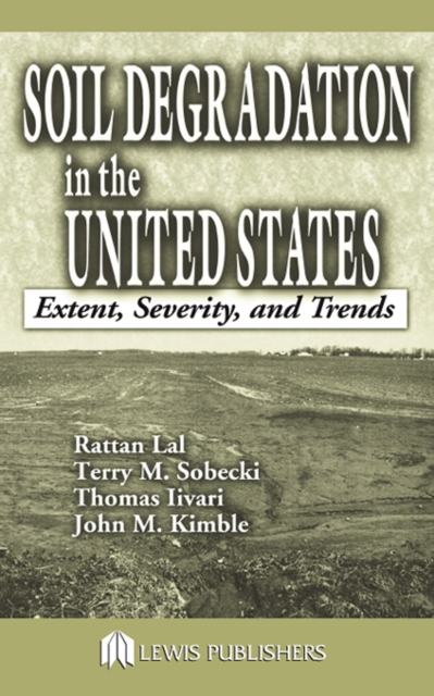 Soil Degradation in the United States : Extent, Severity, and Trends, EPUB eBook