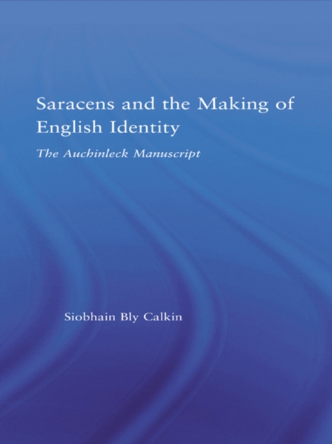 Saracens and the Making of English Identity : The Auchinleck Manuscript, PDF eBook