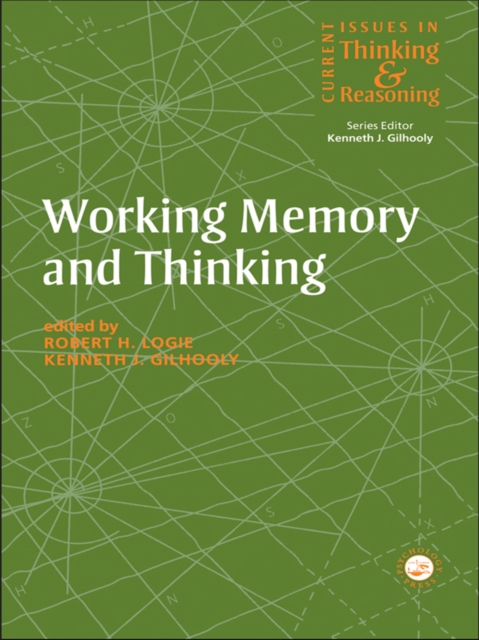 Working Memory and Thinking : Current Issues In Thinking And Reasoning, EPUB eBook