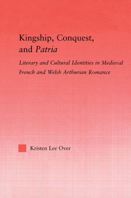 Kingship, Conquest, and Patria, PDF eBook