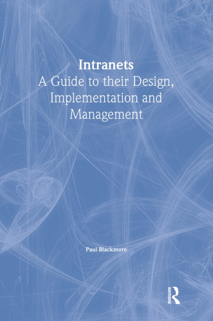 Intranets: a Guide to their Design, Implementation and Management, EPUB eBook
