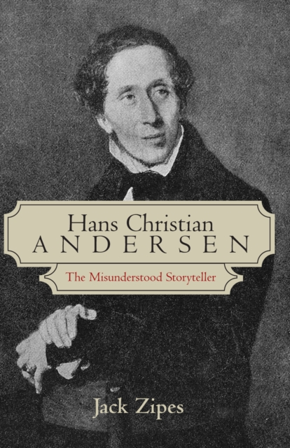 Hans Christian Andersen : The Misunderstood Storyteller, PDF eBook