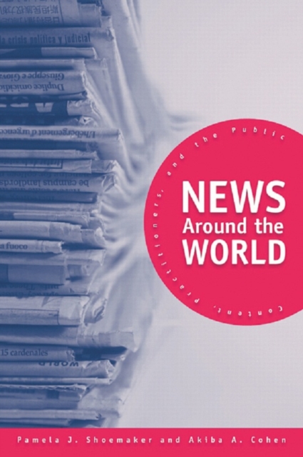 News Around the World : Content, Practitioners, and the Public, EPUB eBook