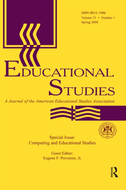 Computing and Educational Studies : A Special Issue of educational Studies, EPUB eBook