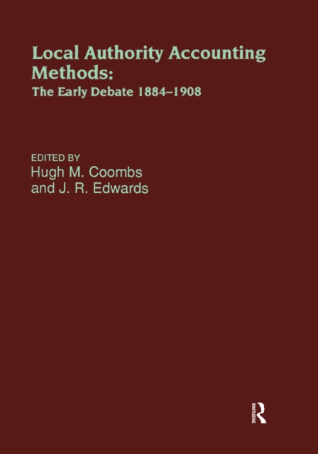 Local Authority Accounting Methods : The Early Debate, 1884-1908, PDF eBook