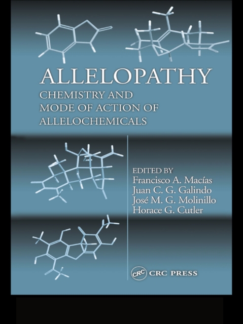 Allelopathy : Chemistry and Mode of Action of Allelochemicals, EPUB eBook