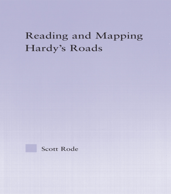 Reading and Mapping Hardy's Roads, PDF eBook