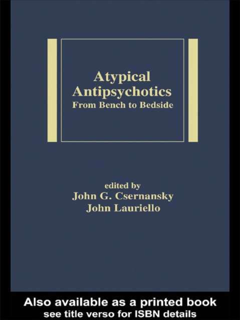 Atypical Antipsychotics : From Bench to Bedside, EPUB eBook