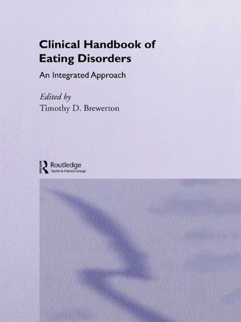 Clinical Handbook of Eating Disorders : An Integrated Approach, PDF eBook